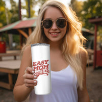Easy Tiger Mom Skinny Tumbler Vintage Boho Distressed Aesthetic Mother's Day Gifts