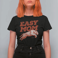 Easy Tiger Mom T Shirt For Women Vintage Boho Distressed Aesthetic Mother's Day Gifts