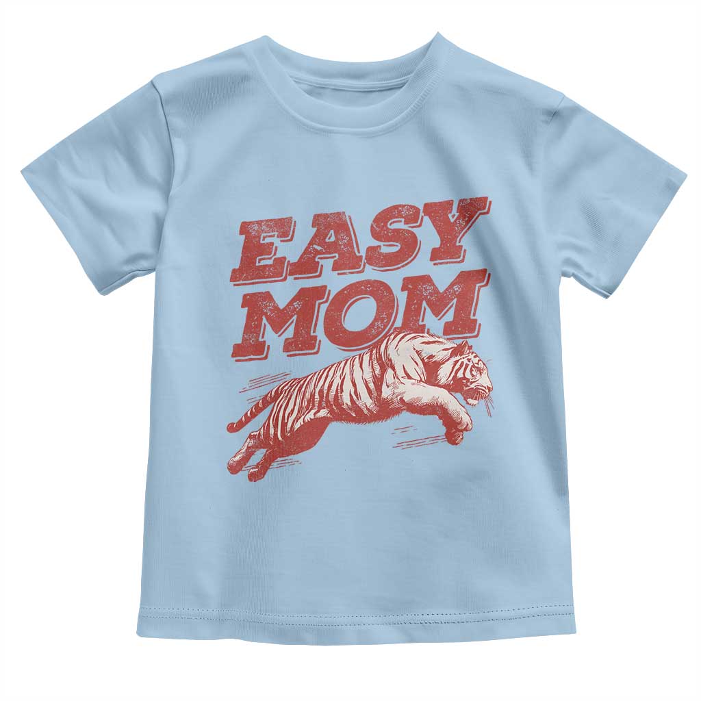 Easy Tiger Mom Toddler T Shirt Vintage Boho Distressed Aesthetic Mother's Day Gifts