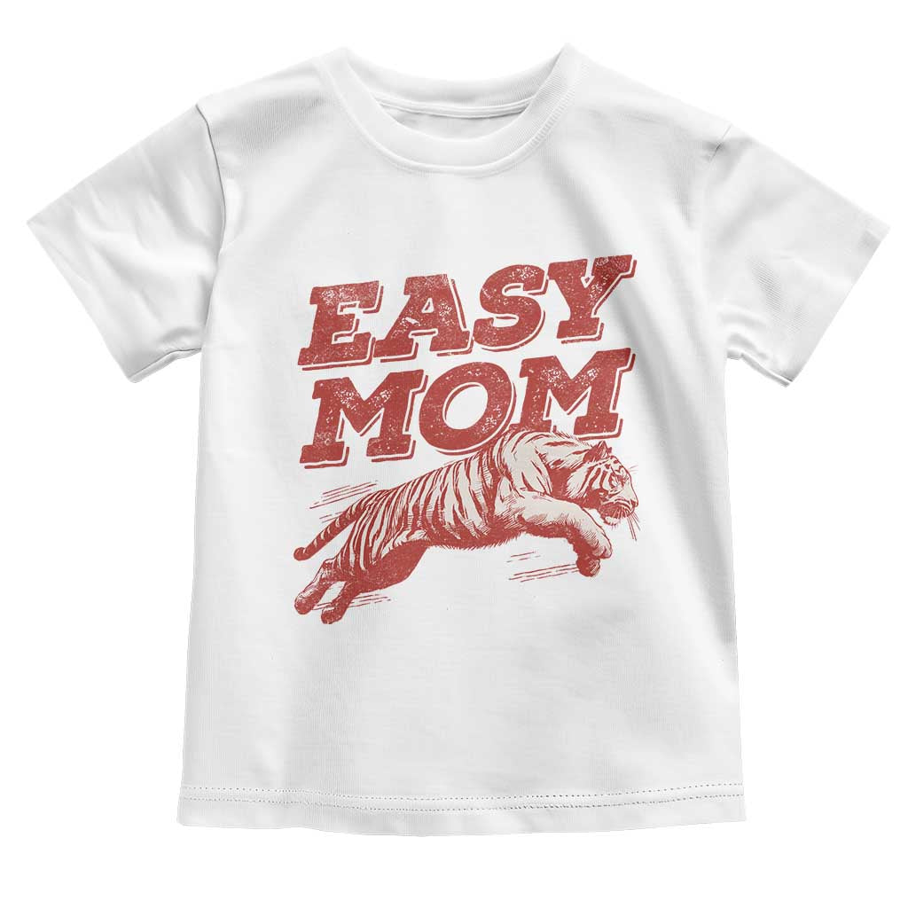 Easy Tiger Mom Toddler T Shirt Vintage Boho Distressed Aesthetic Mother's Day Gifts