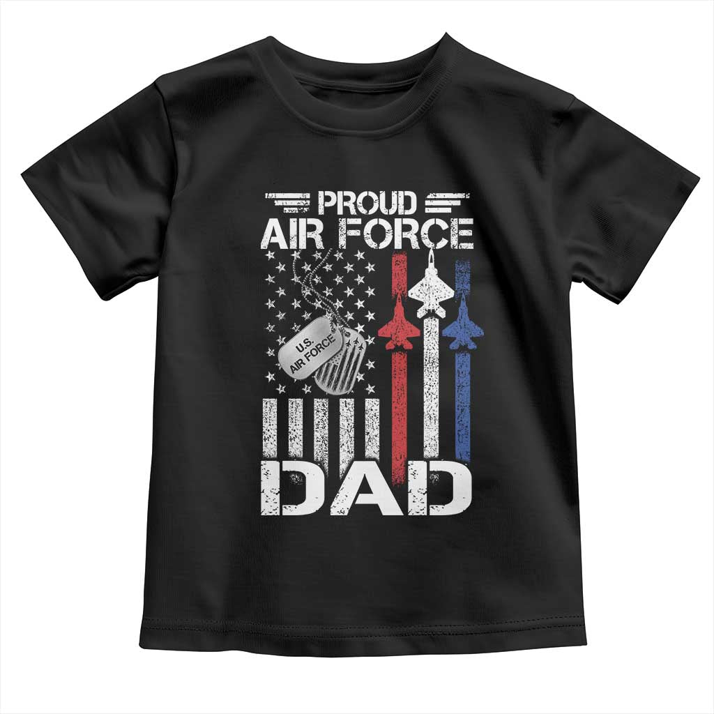 Proud Air Force Dad Toddler T Shirt Military Army Father Vintage American Flag