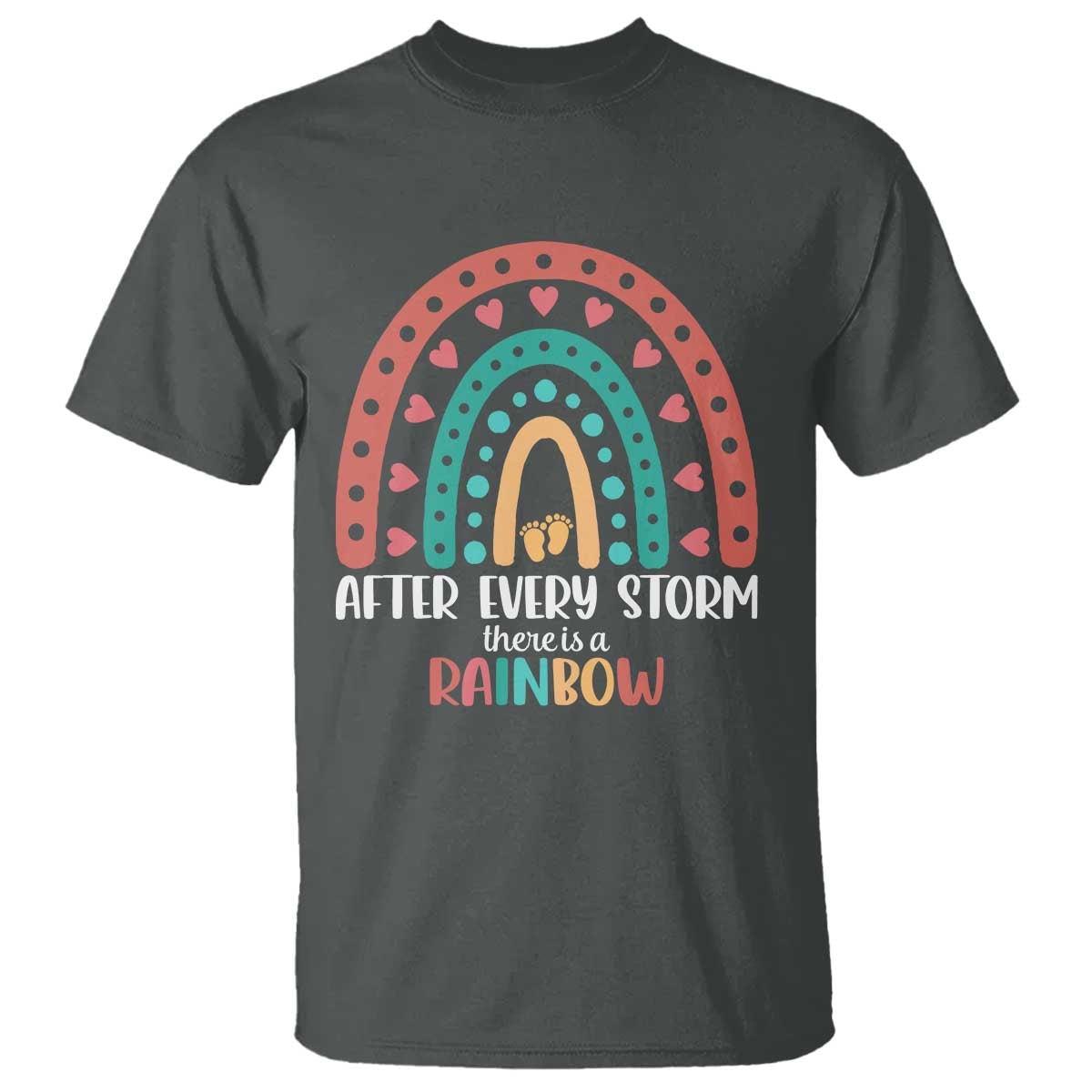After Every Storm There Is A Rainbow T Shirt Pregnancy Announcement