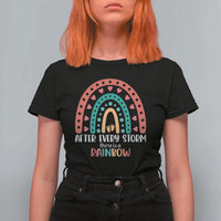 After Every Storm There Is A Rainbow T Shirt For Women Pregnancy Announcement