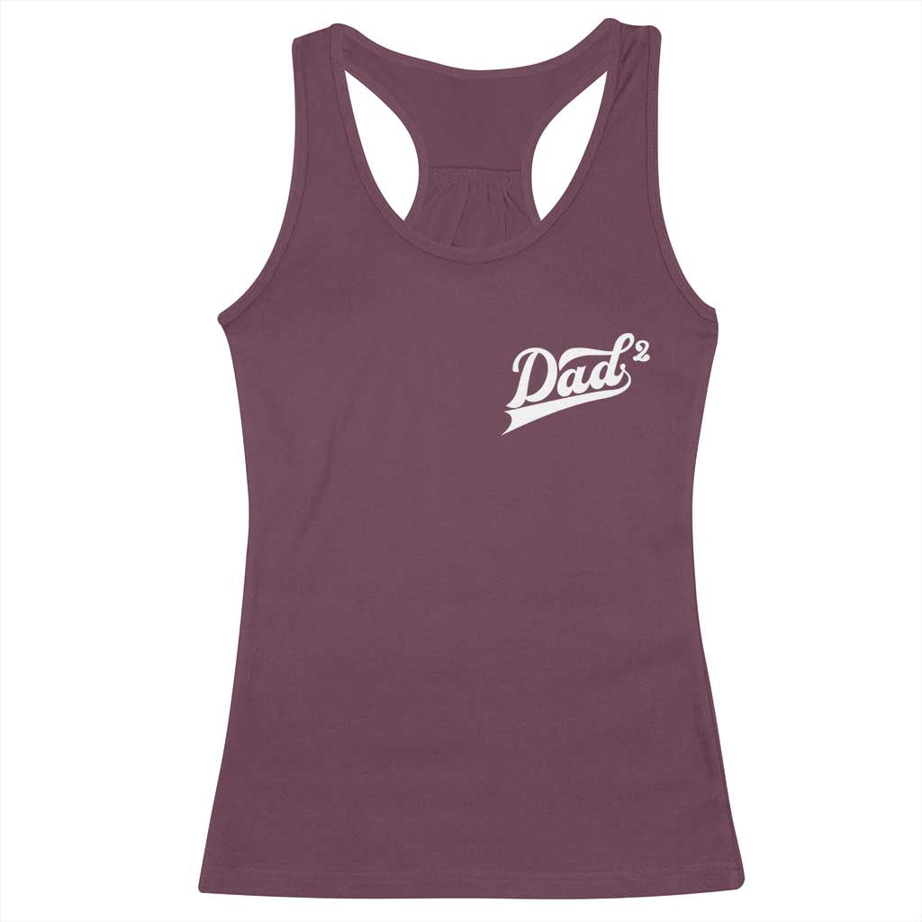 Dad Of Two Racerback Tank Top Funny Daddy Squared Promoted for The Second Time