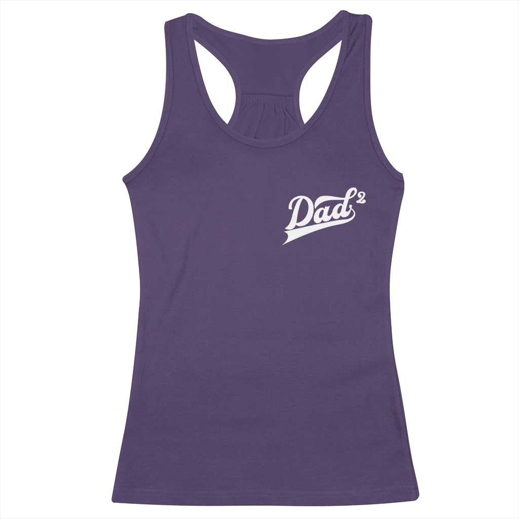 Dad Of Two Racerback Tank Top Funny Daddy Squared Promoted for The Second Time