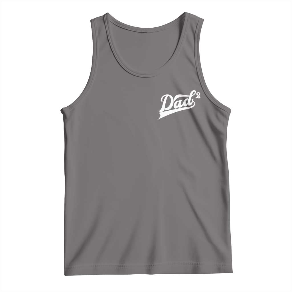 Dad Of Two Tank Top Funny Daddy Squared Promoted for The Second Time