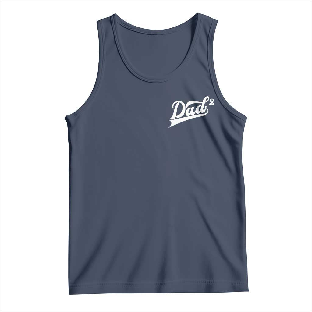 Dad Of Two Tank Top Funny Daddy Squared Promoted for The Second Time