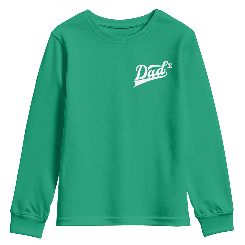 Dad Of Two Youth Sweatshirt Funny Daddy Squared Promoted for The Second Time