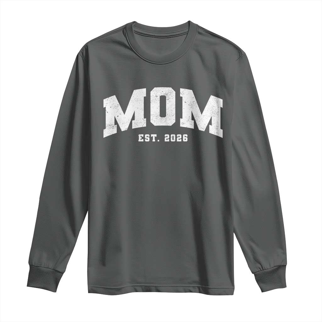 Mom Est 2026 Long Sleeve Shirt Promoted To Mommy Mother's Day