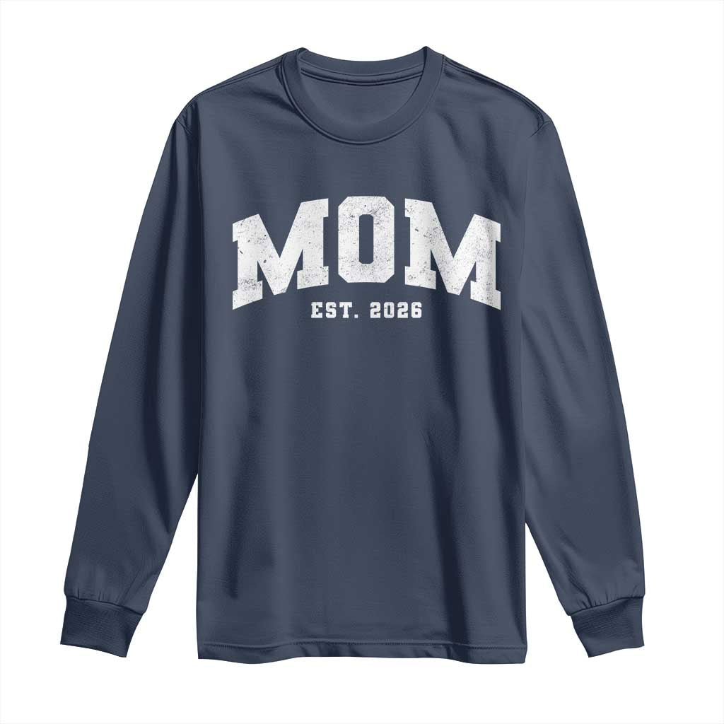 Mom Est 2026 Long Sleeve Shirt Promoted To Mommy Mother's Day