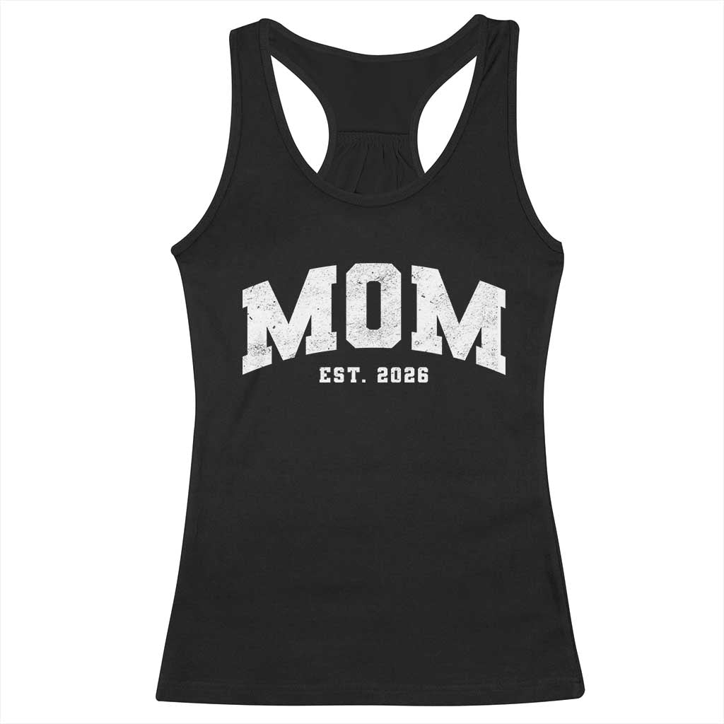 Mom Est 2026 Racerback Tank Top Promoted To Mommy Mother's Day