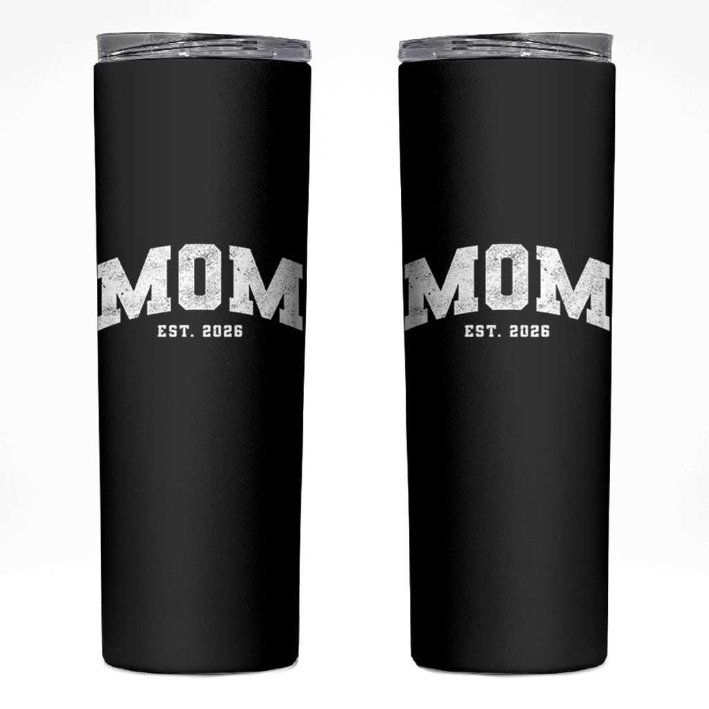 Mom Est 2026 Skinny Tumbler Promoted To Mommy Mother's Day