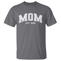 Mom Est 2026 T Shirt Promoted To Mommy Mother's Day