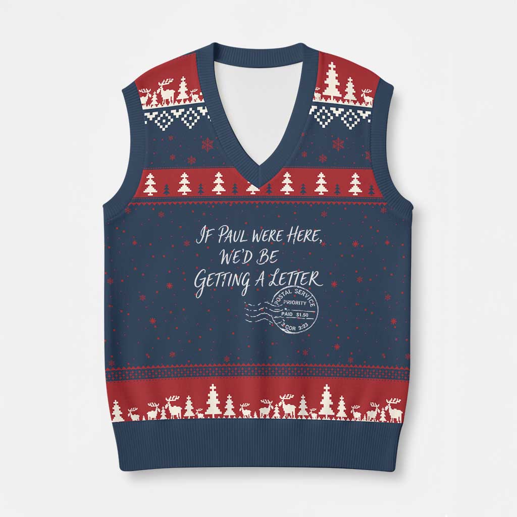 If Paul Were Here We'd Be Getting A Letter V-Neck Knit Sweater Vest Christian Humor