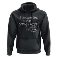 If Paul Were Here We'd Be Getting A Letter Hoodie Christian Humor