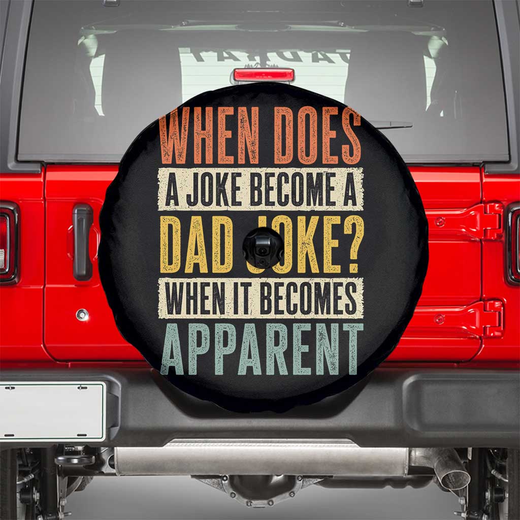Dad Joke Puns Spare Tire Cover When Does A Joke Become A Dad Joke When It Becomes Apparent