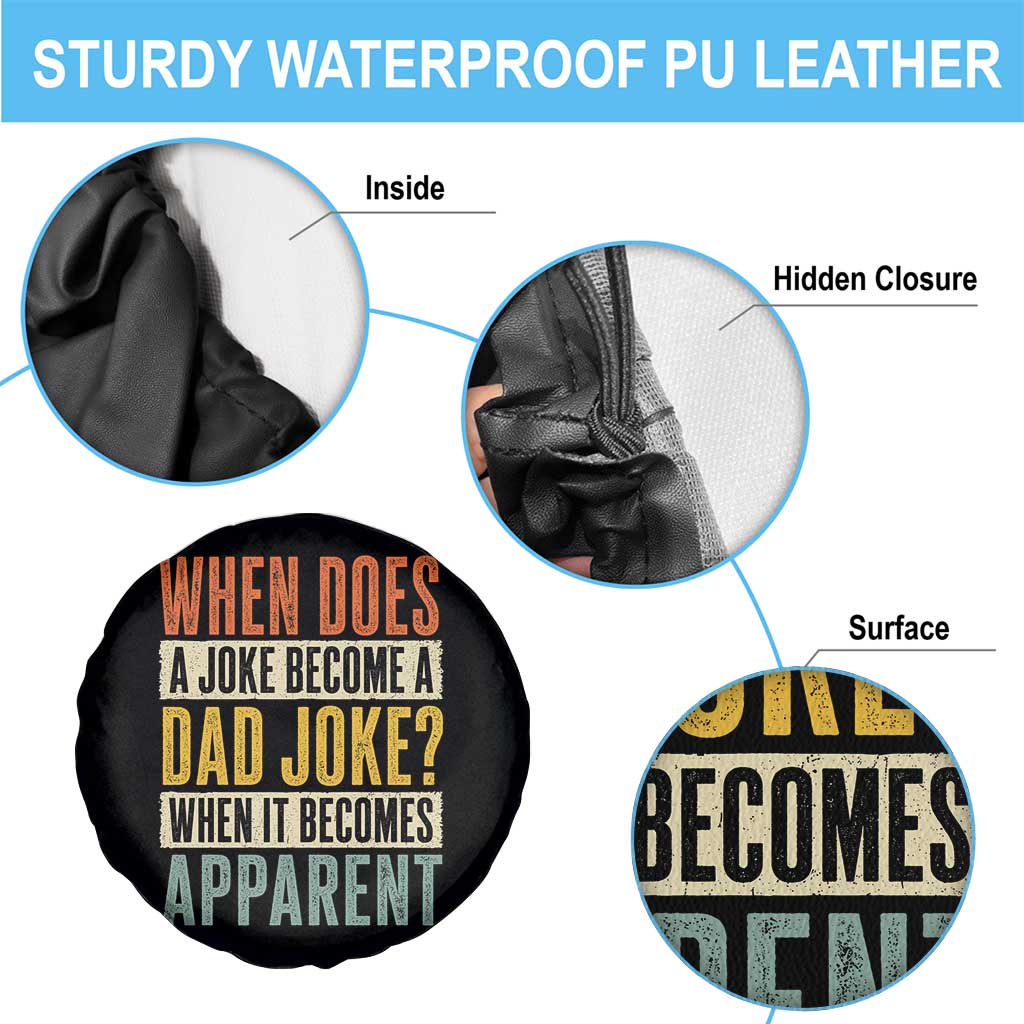 Dad Joke Puns Spare Tire Cover When Does A Joke Become A Dad Joke When It Becomes Apparent