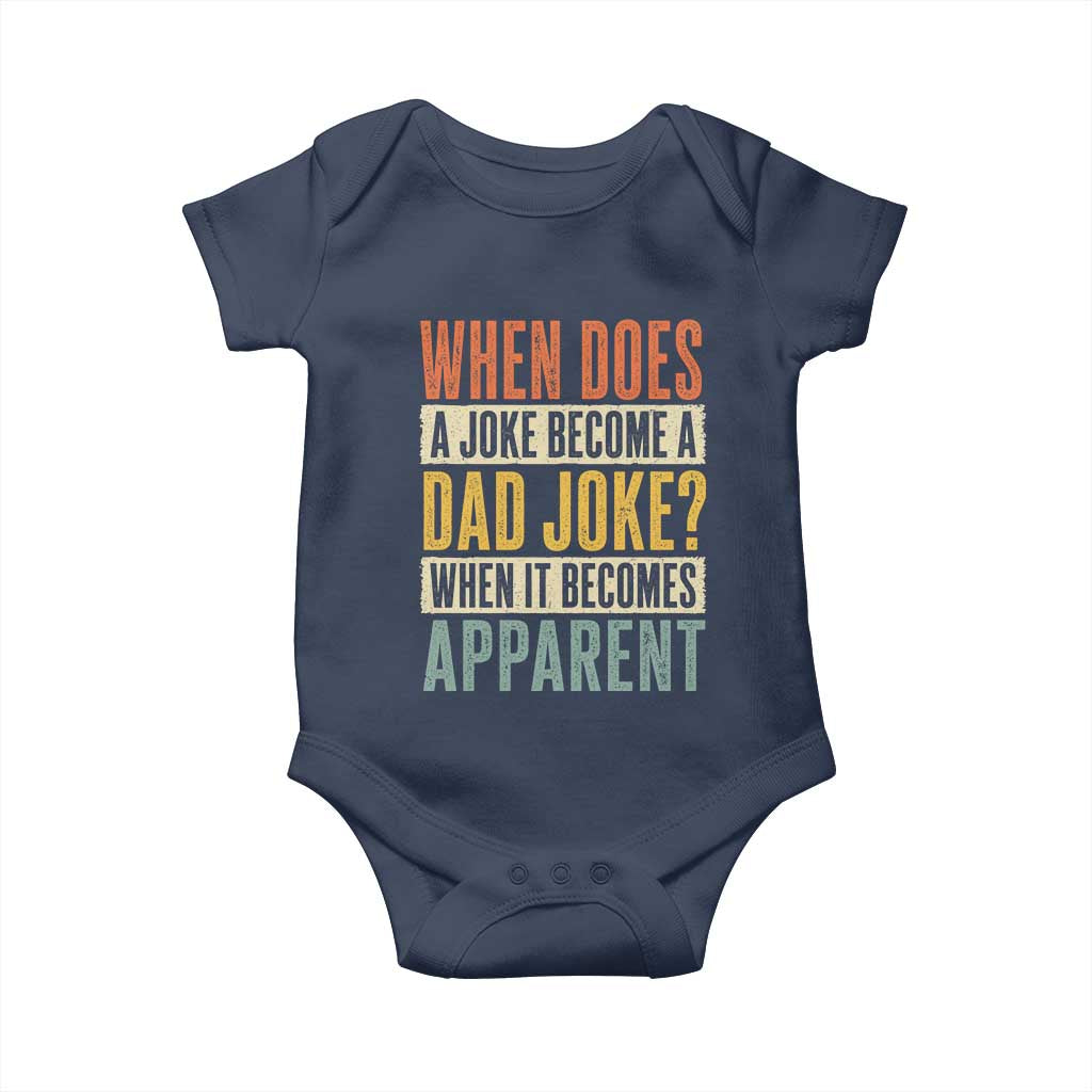 Dad Joke Puns Baby Onesie When Does A Joke Become A Dad Joke When It Becomes Apparent