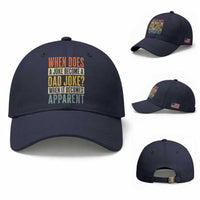 Dad Joke Puns Baseball Cap When Does A Joke Become A Dad Joke When It Becomes Apparent