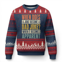 Dad Joke Puns Ugly Christmas Sweater When Does A Joke Become A Dad Joke When It Becomes Apparent