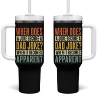 Dad Joke Puns Tumbler With Handle When Does A Joke Become A Dad Joke When It Becomes Apparent