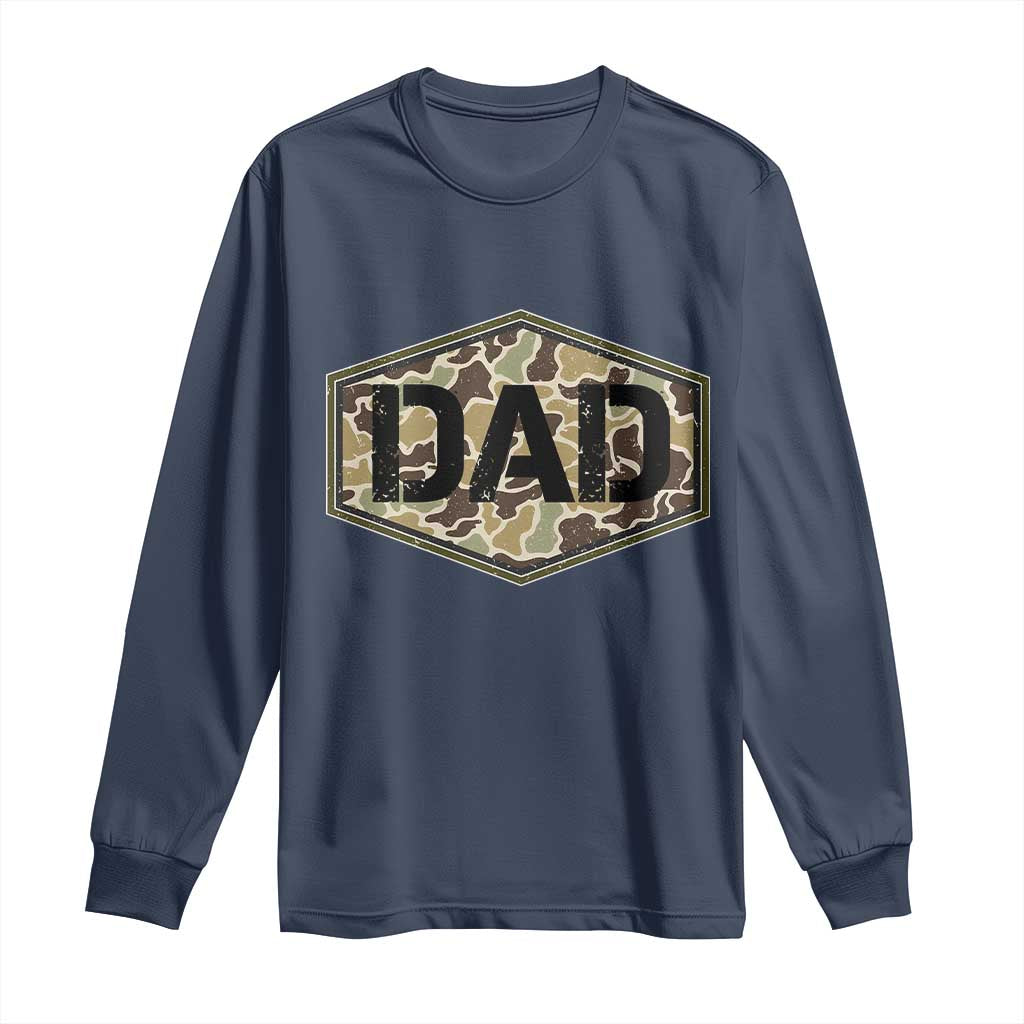 Dad Retro Old Camo Hunting Daddy Fathers Day Long Sleeve Shirt Dad Retro Old Camo Hunting Daddy Fathers Day