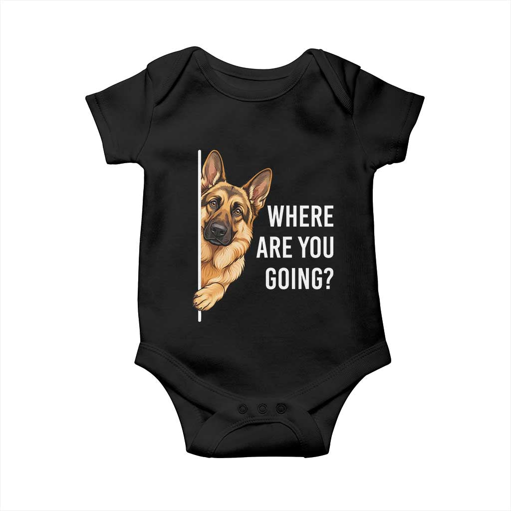 Where are You Going Funny German Shepherd Dog Baby Onesie