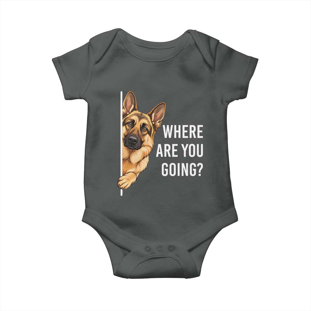 Where are You Going Funny German Shepherd Dog Baby Onesie