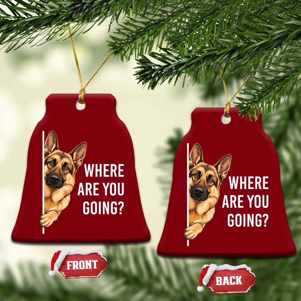 Where are You Going Funny German Shepherd Dog Ceramic Ornament