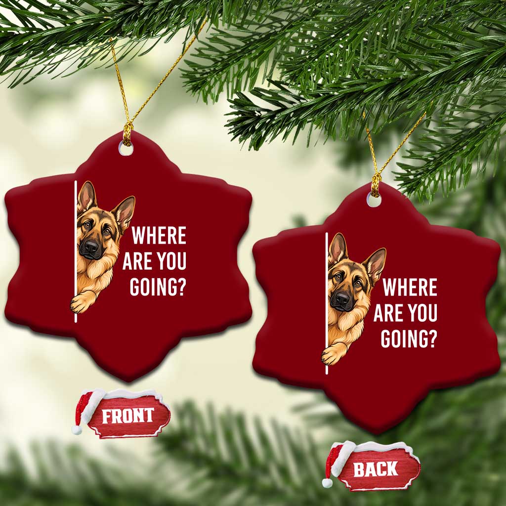 Where are You Going Funny German Shepherd Dog Ceramic Ornament