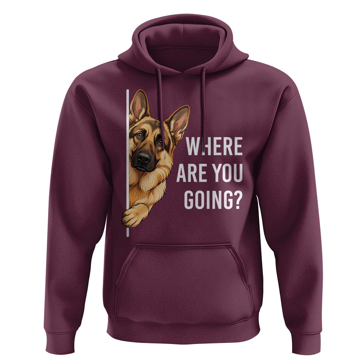Where are You Going Funny German Shepherd Dog Hoodie