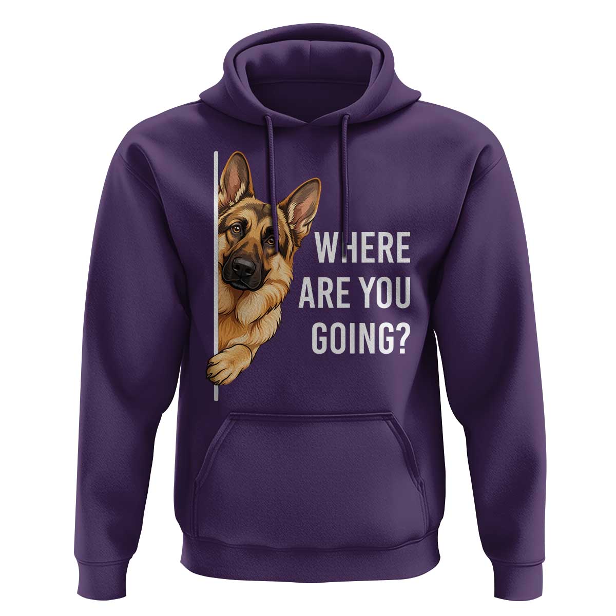 Where are You Going Funny German Shepherd Dog Hoodie