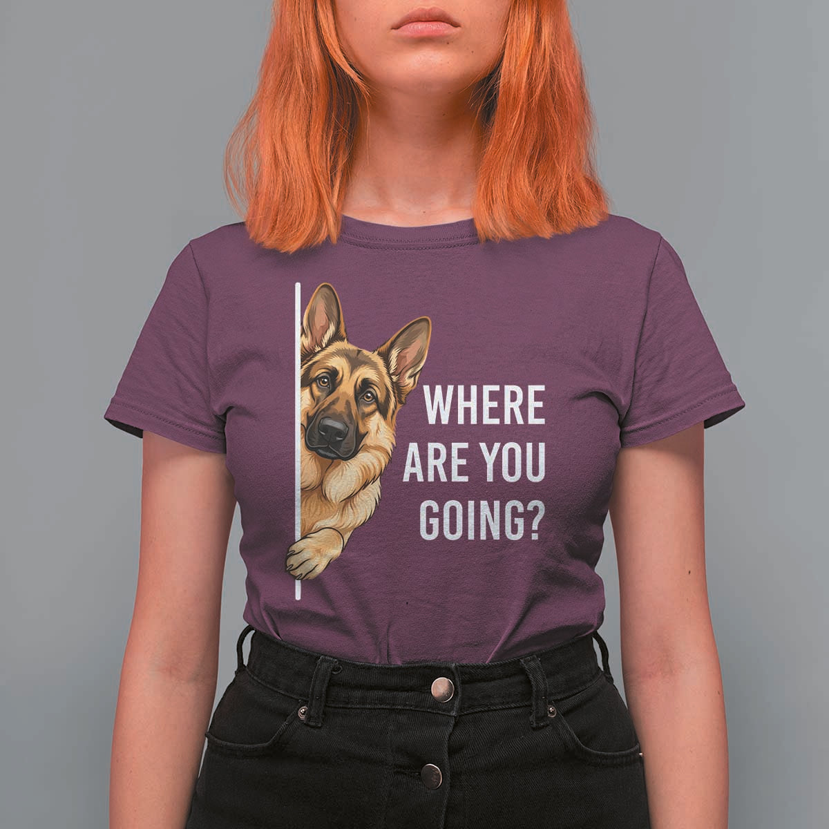 Where are You Going Funny German Shepherd Dog T Shirt For Women