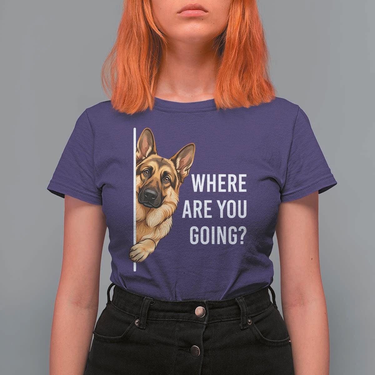 Where are You Going Funny German Shepherd Dog T Shirt For Women