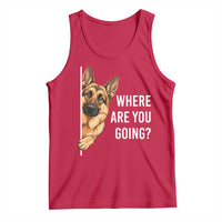 Where are You Going Funny German Shepherd Dog Tank Top