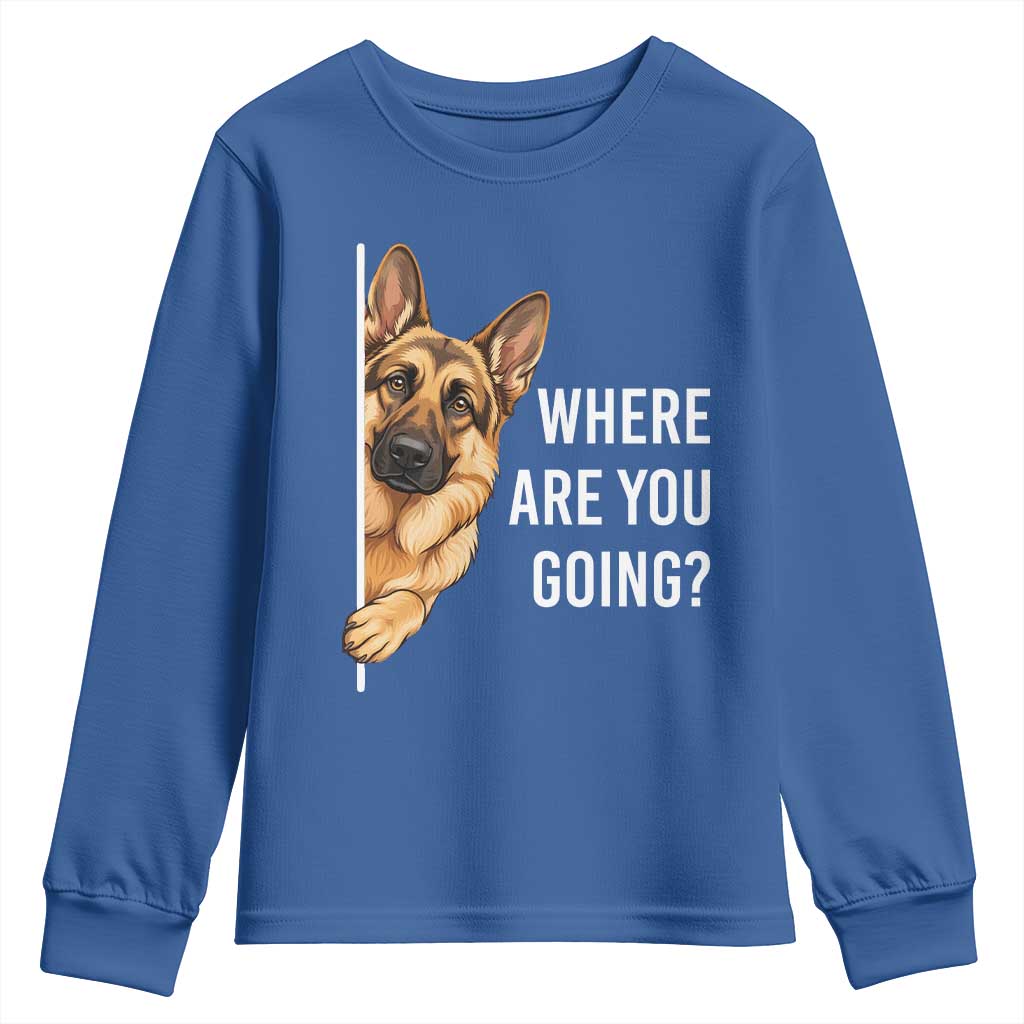 Where are You Going Funny German Shepherd Dog Youth Sweatshirt