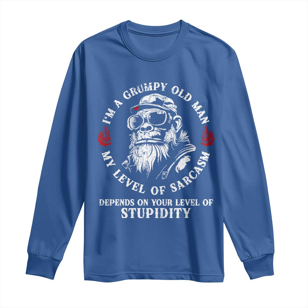 I Am A Grumpy Old Man My Level Of Sarcasm Depends On Your Level Of Stupidity Long Sleeve Shirt Funny Old Bigfoot
