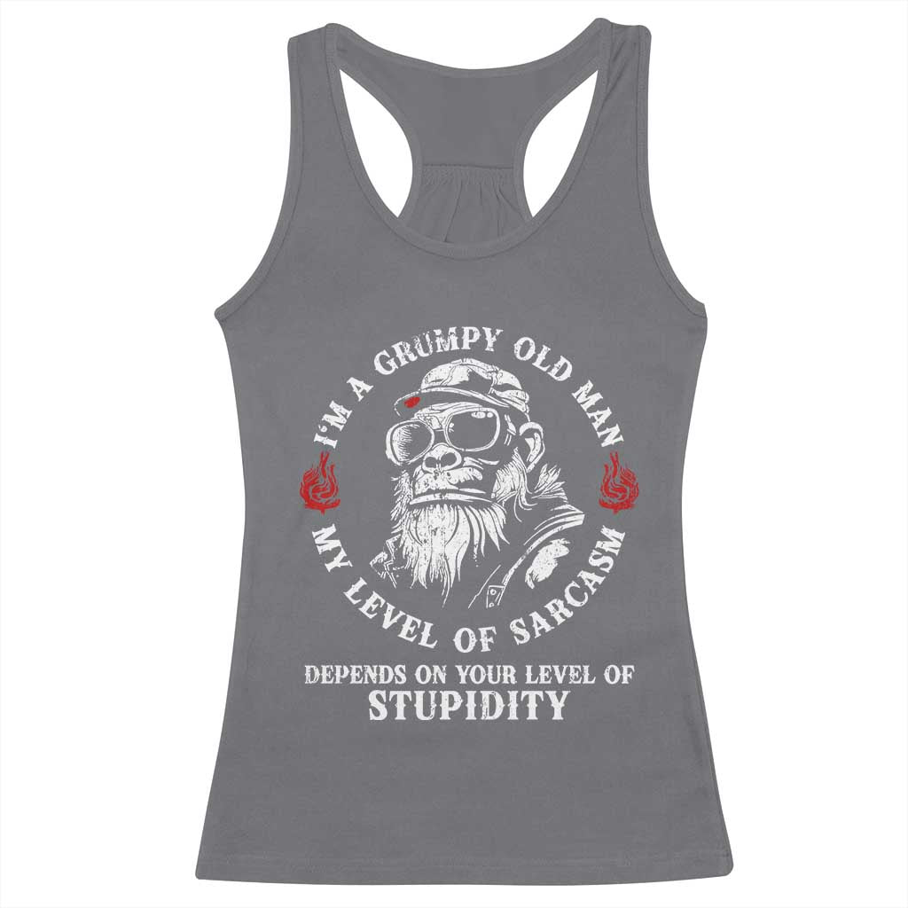I Am A Grumpy Old Man My Level Of Sarcasm Depends On Your Level Of Stupidity Racerback Tank Top Funny Old Bigfoot