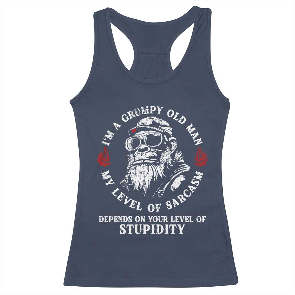 I Am A Grumpy Old Man My Level Of Sarcasm Depends On Your Level Of Stupidity Racerback Tank Top Funny Old Bigfoot