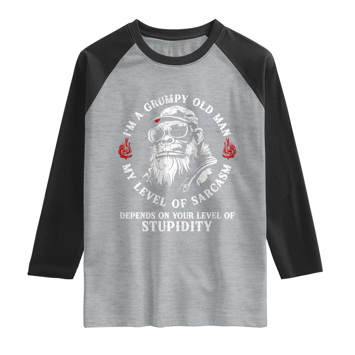I Am A Grumpy Old Man My Level Of Sarcasm Depends On Your Level Of Stupidity Raglan Shirt Funny Old Bigfoot