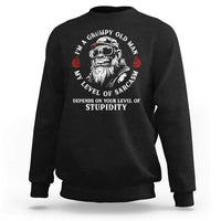 I Am A Grumpy Old Man My Level Of Sarcasm Depends On Your Level Of Stupidity Sweatshirt Funny Old Bigfoot