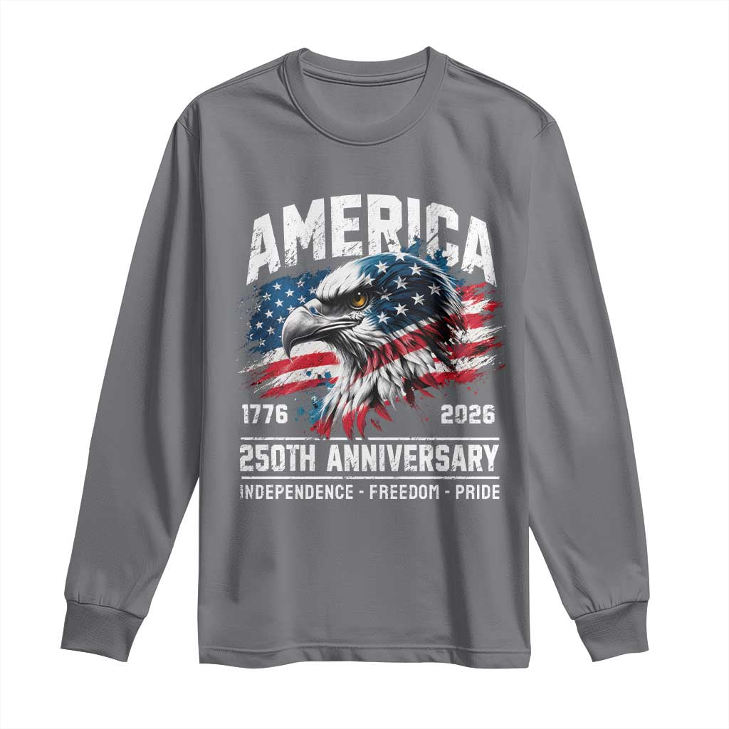 America 250th Anniversary Long Sleeve Shirt USA Patriotic Eagle 1776 2026 Independence Freedom Pride