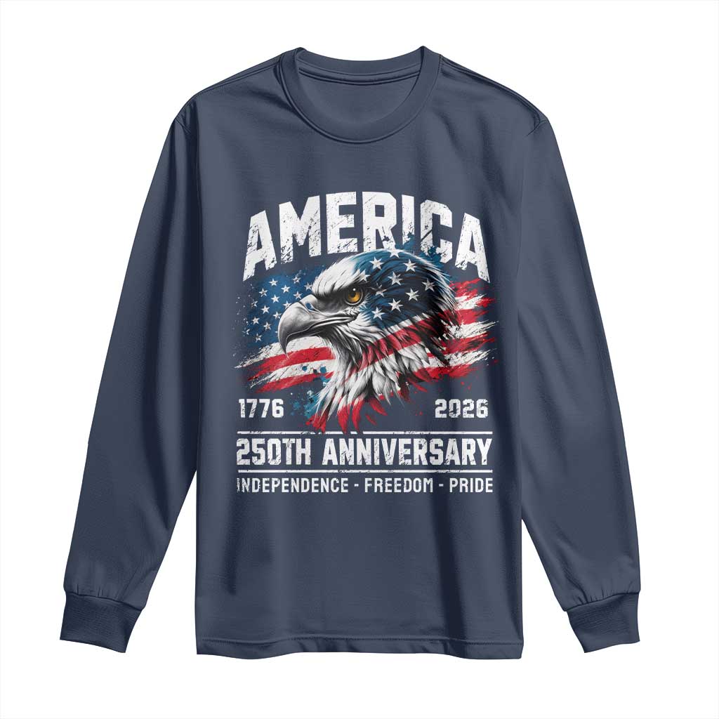 America 250th Anniversary Long Sleeve Shirt USA Patriotic Eagle 1776 2026 Independence Freedom Pride
