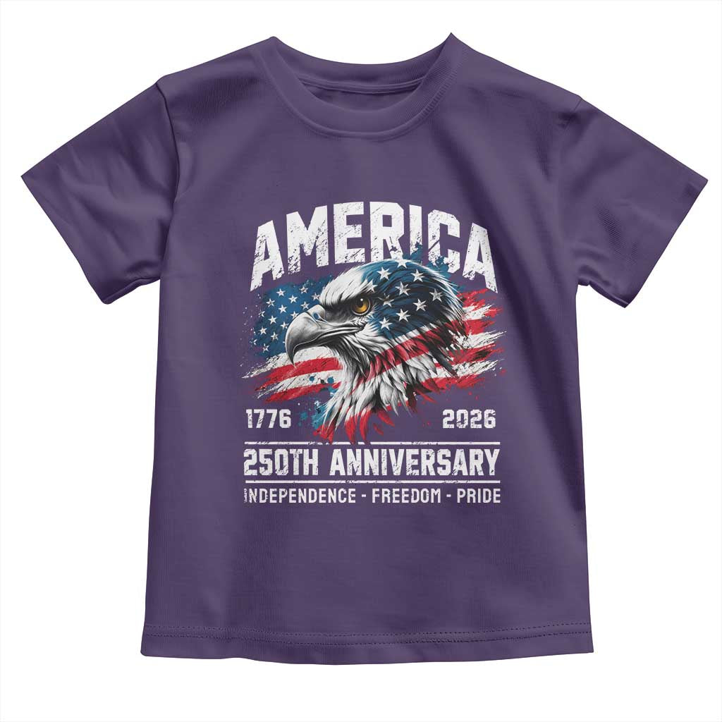 America 250th Anniversary Toddler T Shirt USA Patriotic Eagle 1776 2026 Independence Freedom Pride