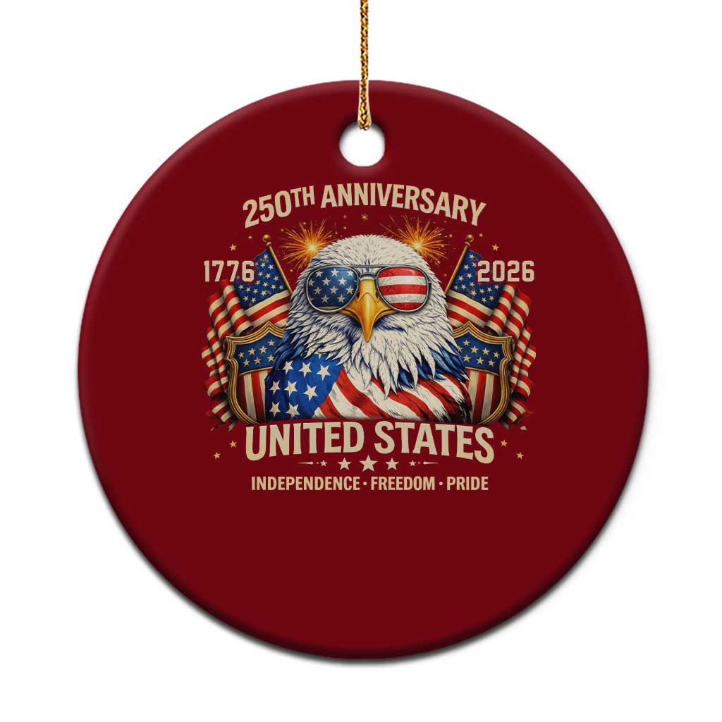 250 Anniversary USA 250th American 250 Years 4th July 2026 Ceramic Ornament