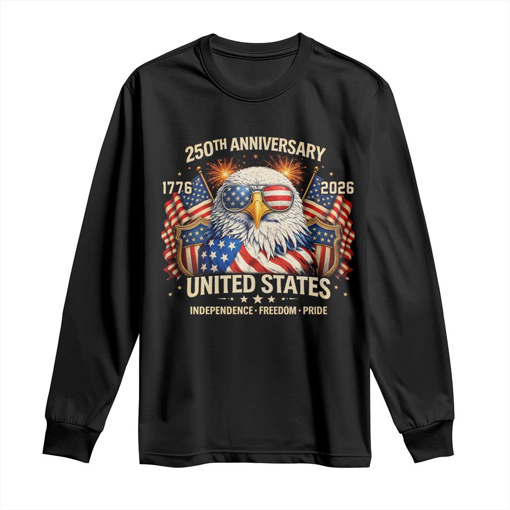 250 Anniversary USA 250th American 250 Years 4th July 2026 Long Sleeve Shirt