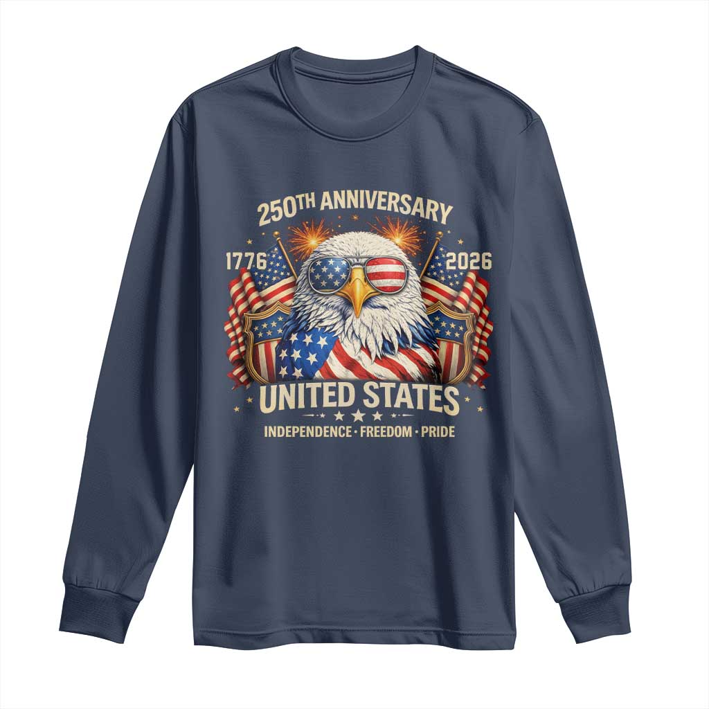 250 Anniversary USA 250th American 250 Years 4th July 2026 Long Sleeve Shirt
