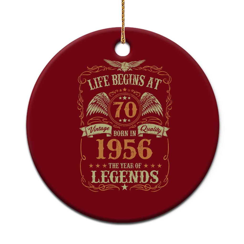 70th Birthday Ceramic Ornament Life Begins At 70 Born In 1956 The Year Of Legends