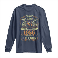 70th Birthday Long Sleeve Shirt Life Begins At 70 Born In 1956 The Year Of Legends