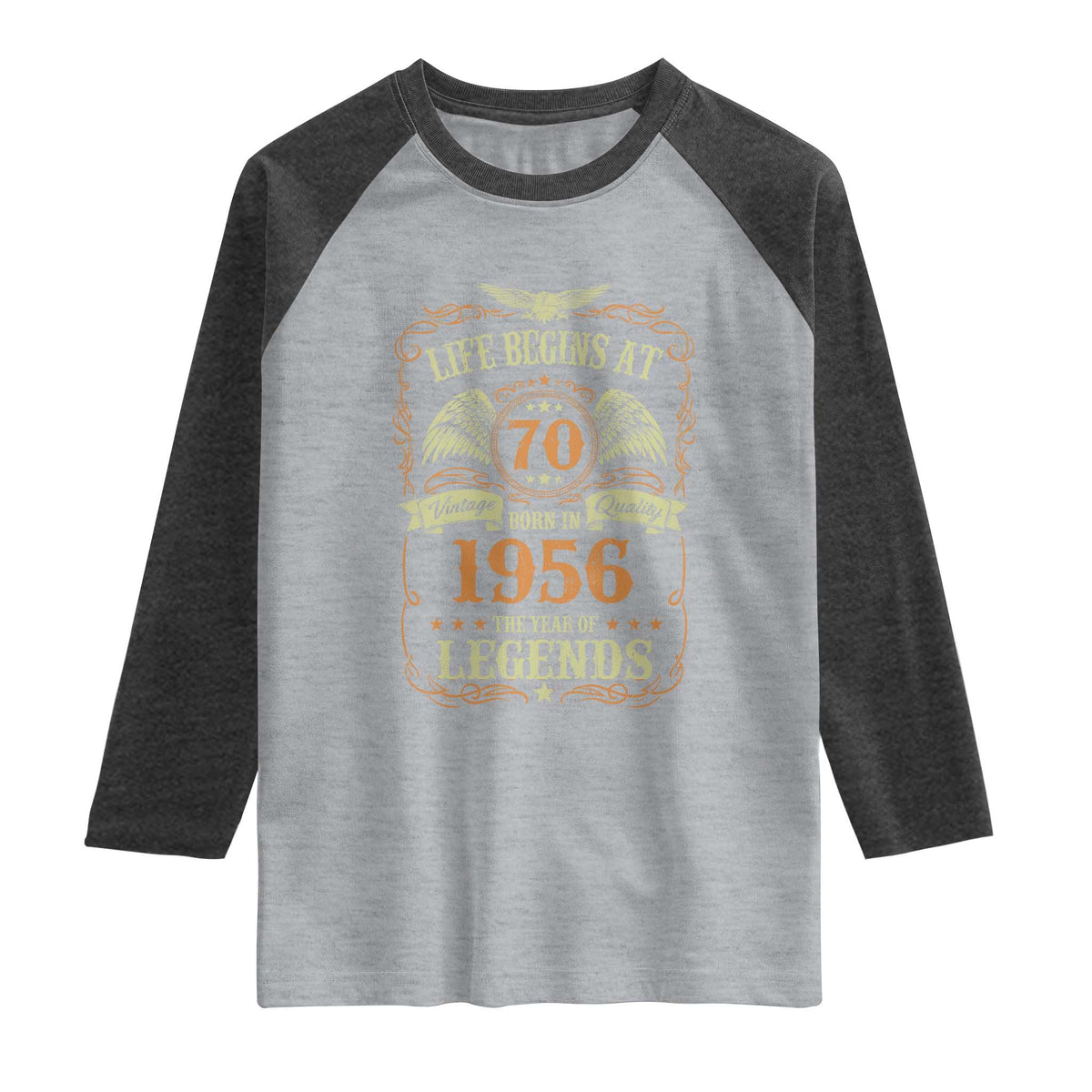 70th Birthday Raglan Shirt Life Begins At 70 Born In 1956 The Year Of Legends